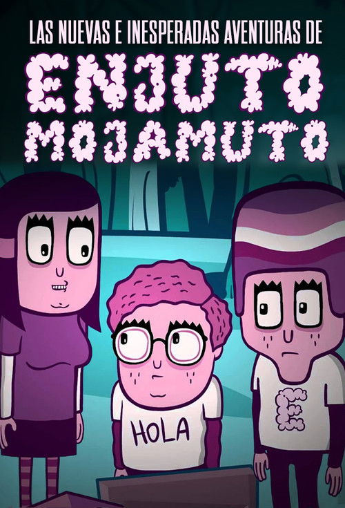 Las nuevas e inesperadas aventuras de Enjuto Mojamuto