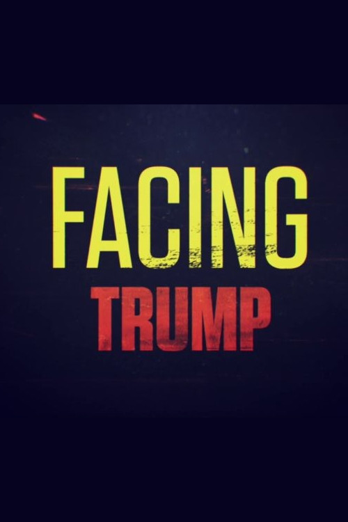 Facing Trump