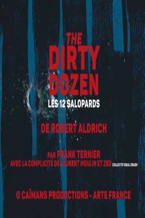 Short Cuts: Les Douze Salopards de Robert Aldrich