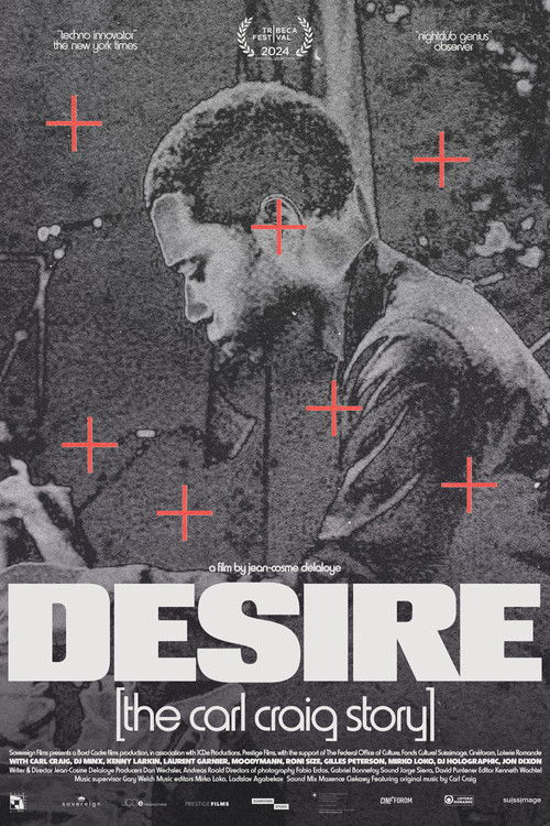 Desire: The Carl Craig Story