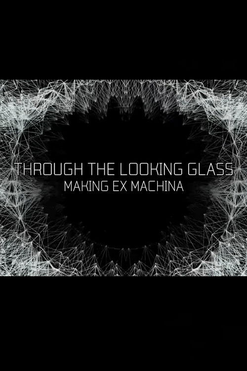 Through the Looking Glass: Making 'Ex Machina'