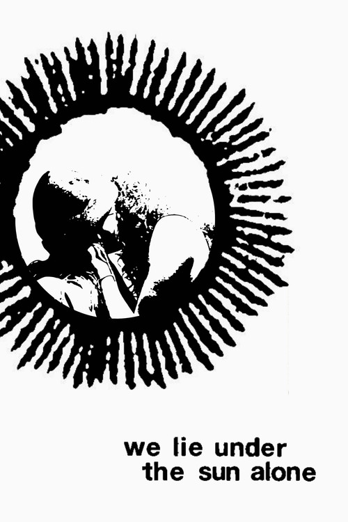We Lie Under The Sun Alone