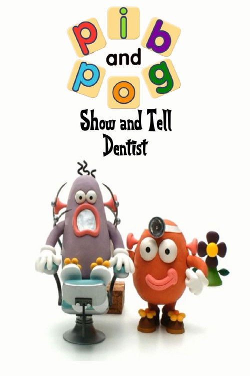 Pib and Pog: Dentist
