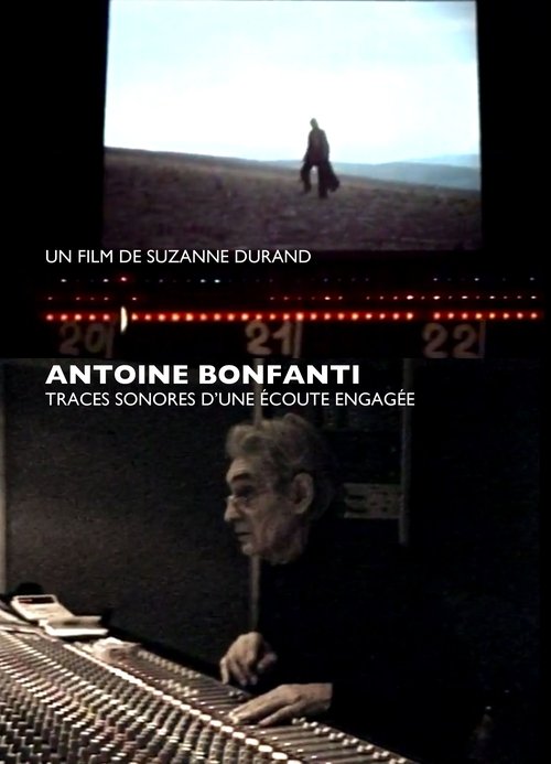 Antoine Bonfanti, sonic traces of an engaged listening