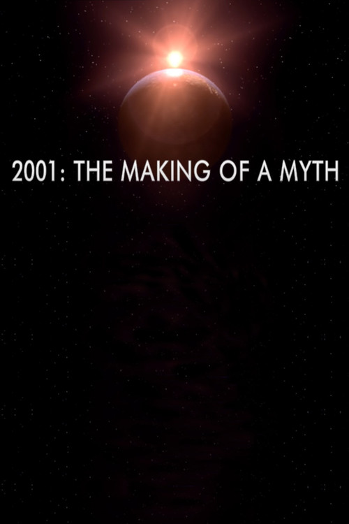 2001: The Making of a Myth