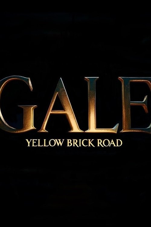 Gale: Yellow Brick Road