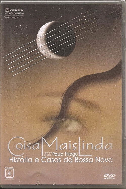 Coisa Mais Linda - Histórias e Casos da Bossa Nova