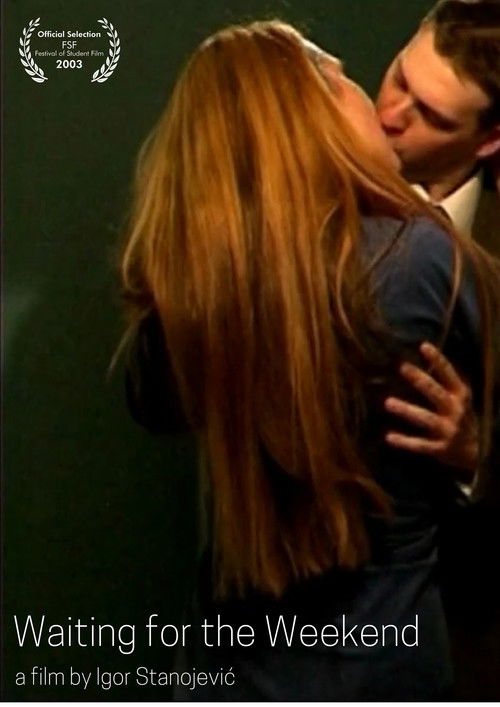 Waiting for the Weekend