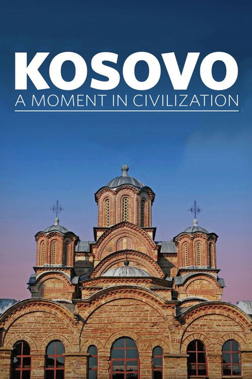 Kosovo: A Moment in Civilization