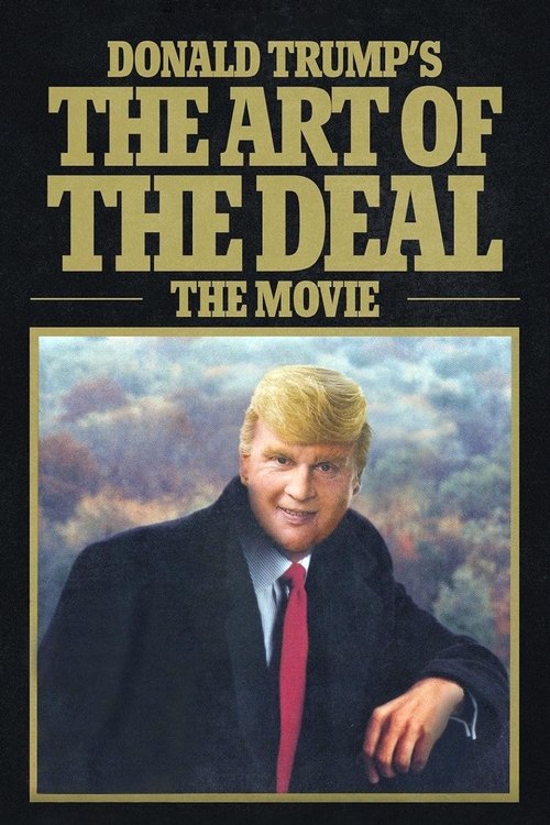 Funny Or Die Presents Donald Trump's The Art of the Deal: The Movie