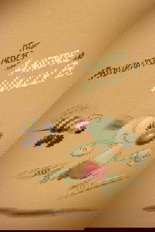 The Adventures of André and Wally B.