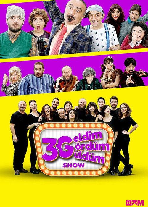 3G Show: Geldim Gördüm Güldüm