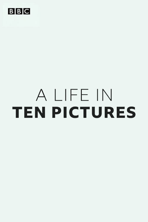 A Life in Ten Pictures