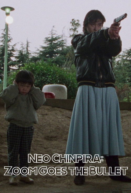 Neo Chinpira: Zoom Goes the Bullet