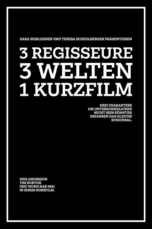 3 Regisseure - 3 Welten - 1 Kurzfilm