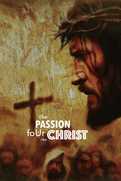 The Passion foUr the Christ
