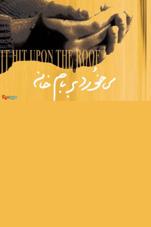 It Hit Upon the Roof