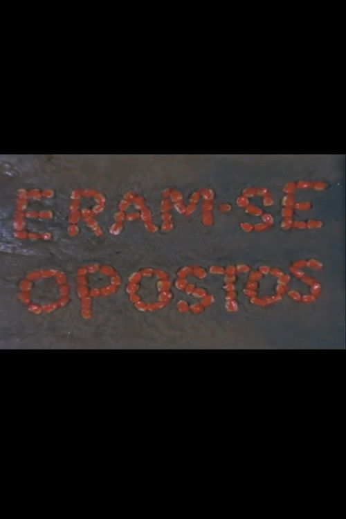 Eram-se Opostos