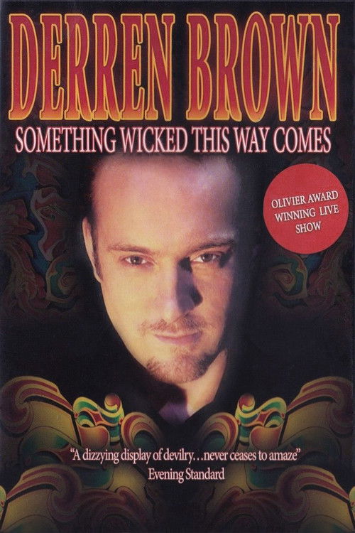 Derren Brown: Something Wicked This Way Comes