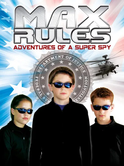 Max Rules: Adventures of a Super Spy