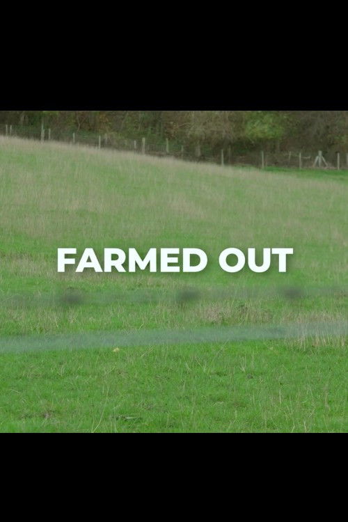 Farmed Out