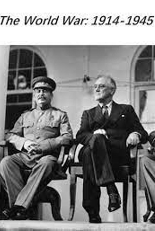 The World War: 1914-1945