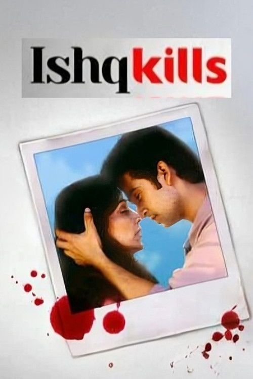 Ishq Kills