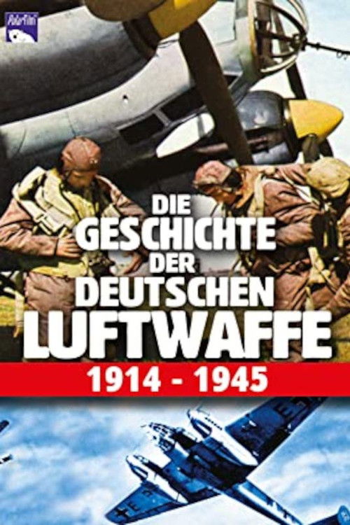 History of the German Luftwaffe 1914 - 1945