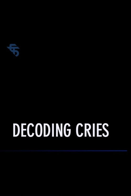 Decoding Cries