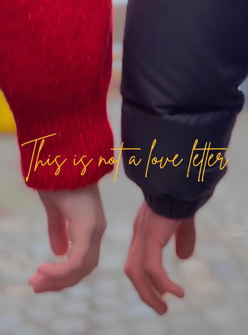 This Is Not A Love Letter