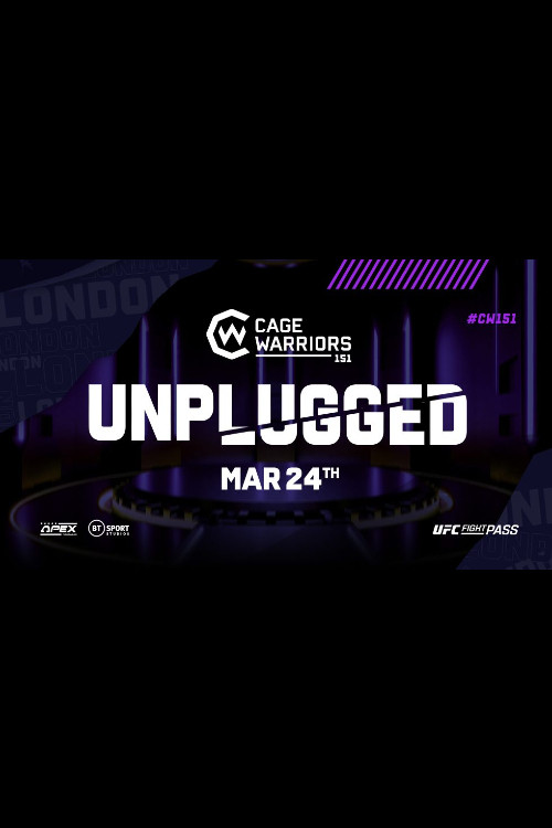 Cage Warriors 151: Unplugged