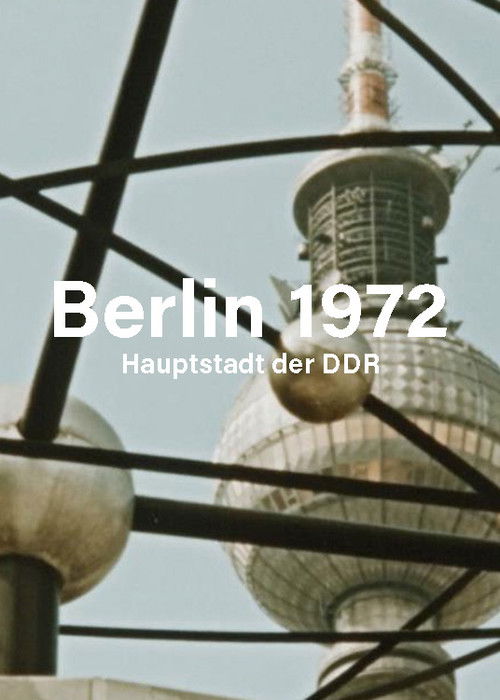 Berlin 1972 - Hauptstadt der DDR
