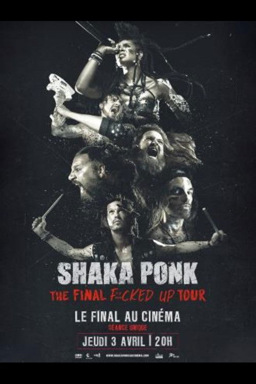 Shaka Ponk - The Final Fucked Up Tour