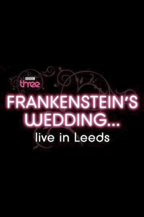 Frankenstein's Wedding... Live in Leeds