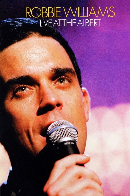 Robbie Williams - Live At The Albert