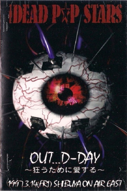THE DEAD P☆P STARS「OUT...D-DAY ~Kuruu Tame ni Aisuru~」