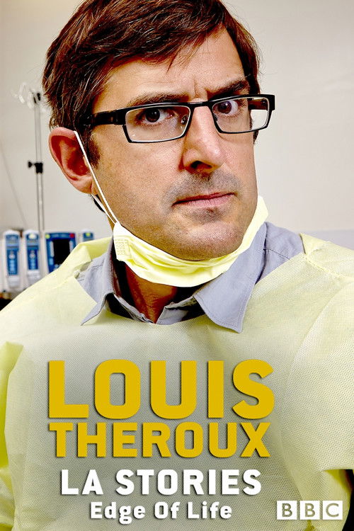 Louis Theroux: LA Stories - Edge of Life