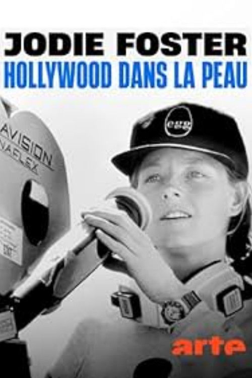 Jodie Foster: Hollywood Under the Skin