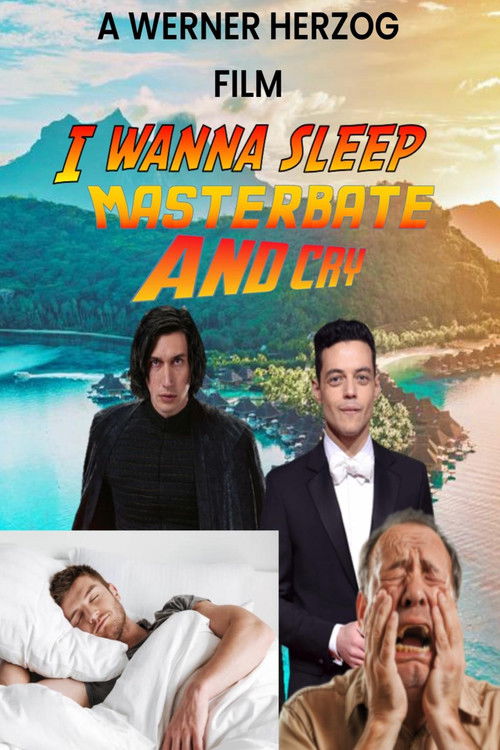 I Want to Sleep, Masturbate and Cry