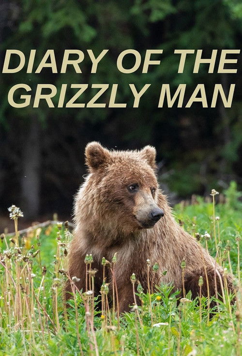 Diary of the Grizzly Man
