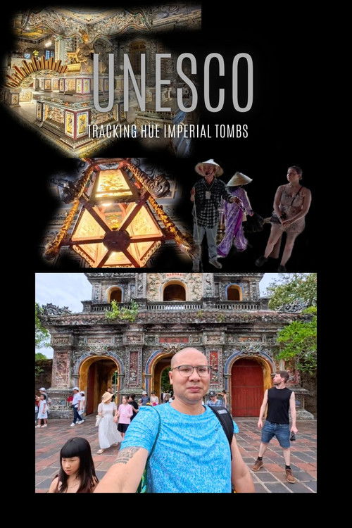 UNESCO Tracking the Hue Imperial Tombs