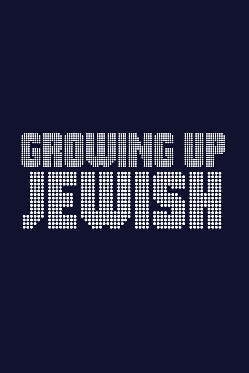 Growing Up Jewish